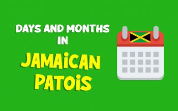 talk-like-a-jamaican-how-to-say-the-weekdays-and-months