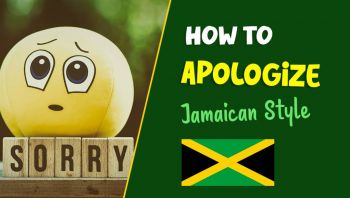 how-to-say-sorry-like-a-jamaican