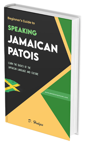 Get the Beginner's Guide to Speaking Jamaican Patois