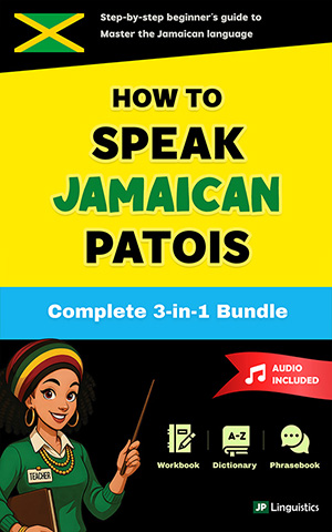 How to Speak Jamaican Patois: Complete Beginner&rsquo;s Guide (3-Book + Audio Bundle)